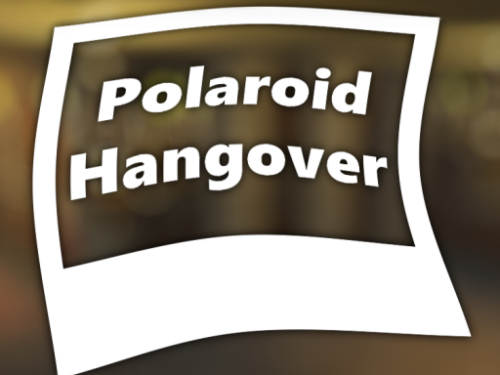 Polaroid Hangover